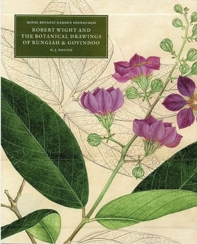 Imagen de archivo de Robert Wight and the Botanical Drawings of Rungiah and Govindoo a la venta por Chiron Media