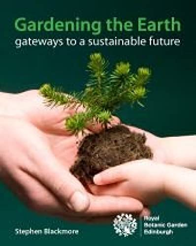 Beispielbild fr Gardening the Earth : Gateways to a Sustainable Future zum Verkauf von Better World Books