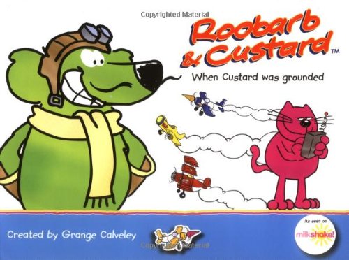 Stock image for Roobarb and Custard: When Custard Was Grounded for sale by WorldofBooks