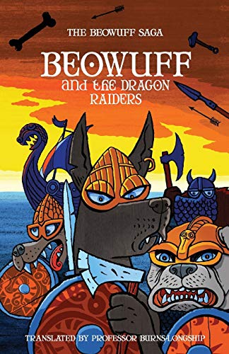 Imagen de archivo de Beowuff and the Dragon Raiders (Beowuff Saga) a la venta por WorldofBooks