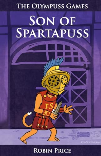 Imagen de archivo de Son of Spartapuss (School for Strays): 1 (The Olympuss Games) a la venta por WorldofBooks