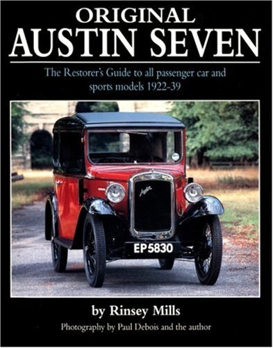 9781906133054: Original Austin Seven: The Restorer's Guide to All Passenger Car and Sports Models 1922-39 (Original Series)