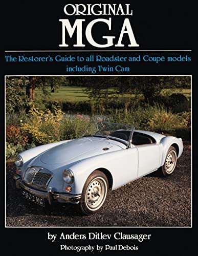 9781906133177: Original MGA: The Restorer's Guide to All Roadster and Coupe Models
