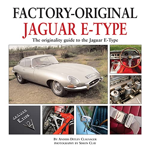 

Jaguar E-Type: The Originality Guide to the Jaguar E-Type (Factory-Original)