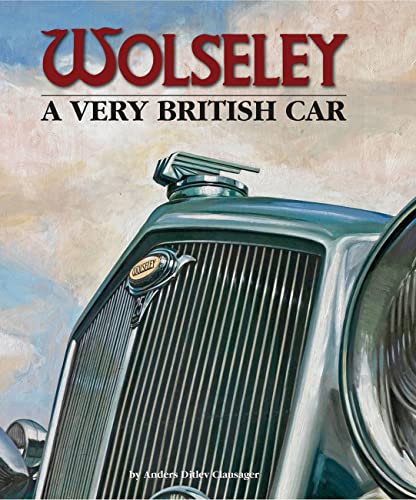 Imagen de archivo de Wolseley - a Very British Car a la venta por TextbookRush