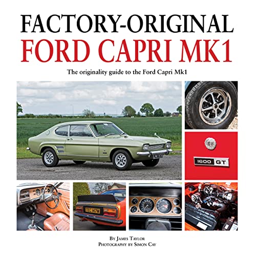 9781906133771: Factory-Original Ford Capri Mk1: The Originality Guide to the Ford Capri Mk1
