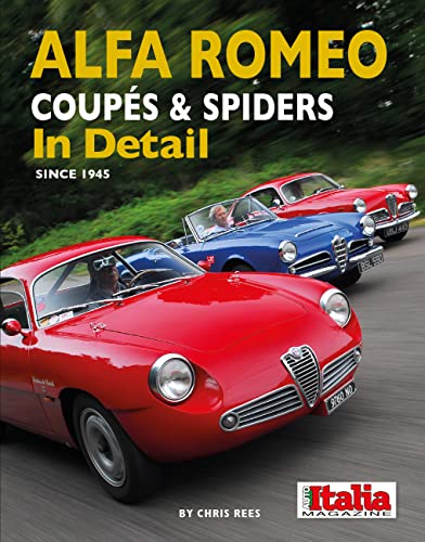 Imagen de archivo de Alfa Romeo Coupes & Spiders in Detail since 1945 a la venta por Orbiting Books