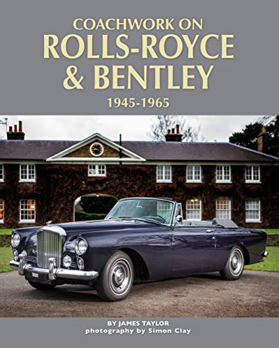 Imagen de archivo de Coachwork on Rolls-Royce and Bentley, 1945 - 1965 a la venta por TextbookRush