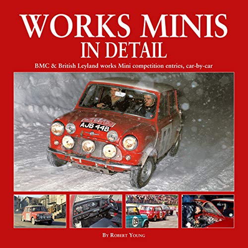 Imagen de archivo de Works Minis in Detail BMC and British Leyland Works Mini Competition Entries, Car-By-car a la venta por TextbookRush