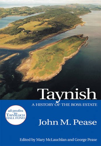 Beispielbild fr Taynish: A History of the Ross Estate zum Verkauf von WorldofBooks