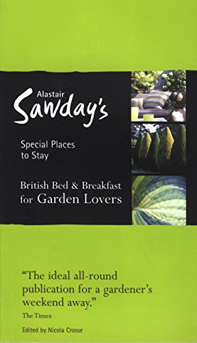 Beispielbild fr Garden Lovers Bed & Breakfast Special Places to Stay (Alastair Sawday's Special Places to Stay British for Garden Lovers) zum Verkauf von AwesomeBooks