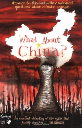 9781906136116: What About China?: Answers to This and Other Awkward Questions About Climate Change