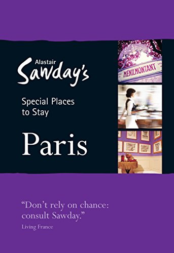 Stock image for Paris Special Places to Stay (Alastair Sawday's Special Places to Stay) (Alastair Sawday Special Places to Stay) for sale by WorldofBooks