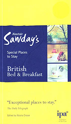 Beispielbild fr British Bed & Breakfast Special Places to Stay (Alastair Sawday's Special Places to Stay British Bed & Breakfast) zum Verkauf von AwesomeBooks