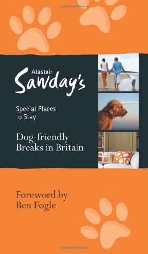 Imagen de archivo de Dog-friendly Breaks in Britain (Alastair Sawday's Special Places to Stay) a la venta por WorldofBooks