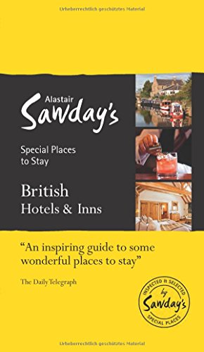 Stock image for British Hotels & Inns: Alastair Sawday's Special Places to Stay for sale by WorldofBooks
