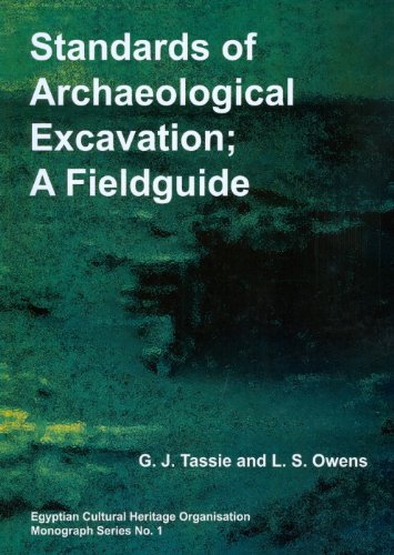 9781906137175: Standards of Archaeological Excavation: A Field Guide (Egyptian Cultural Heritage Organisation Monograph)