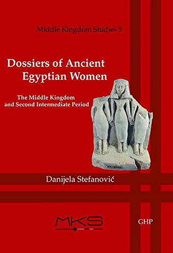 9781906137519: Dossiers of Ancient Egyptian Women: The Middle Kingdom and Second Intermediate Period: 5 (Middle Kingdom Studies)