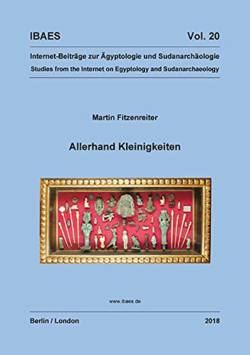 Beispielbild fr Allerhand Kleinigkeiten (Internet-Beitrage zur AEgyptologie und Sudanarchaologie) zum Verkauf von Books From California