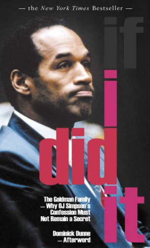 If I Did It: Confession of the Killer - O. J. Simpson