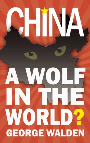 9781906142162: China: A Wolf in the World