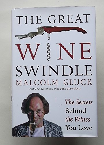 Stock image for The Great Wine Swindle for sale by AwesomeBooks