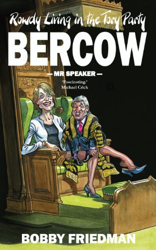 Beispielbild fr Bercow, Mr Speaker: Rowdy Living in the Tory Party zum Verkauf von WorldofBooks