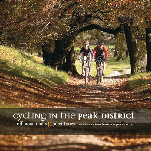 Beispielbild fr Cycling in the Peak District: Off Road Trails and Quiet Lanes zum Verkauf von Brit Books