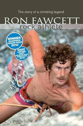 Stock image for Ron Fawcett - Rock Athlete: The story of a climbing legend for sale by WorldofBooks