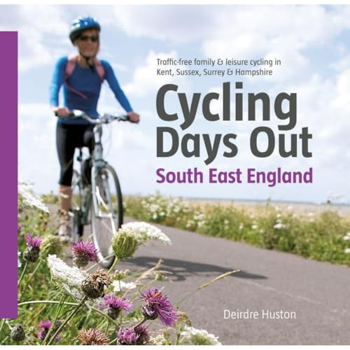 Stock image for Cycling Days Out - South East England: Traffic-free Family and Leisure Cycling in Kent, Sussex, Surrey and Hampshire for sale by MusicMagpie