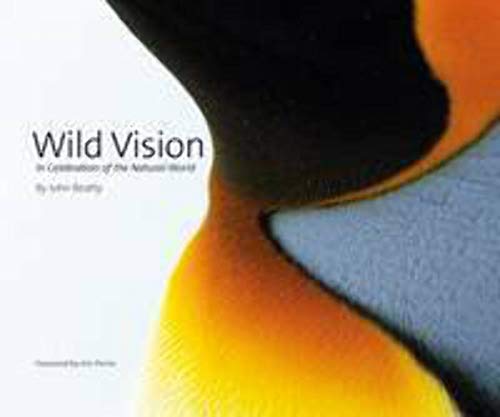 Imagen de archivo de Wild Vision: In Celebration of the Natural World a la venta por WorldofBooks