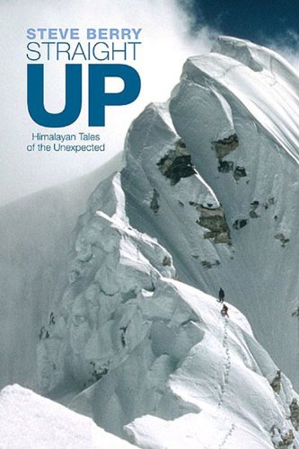 9781906148478: Straight Up: Himalayan Tales of the Unexpected