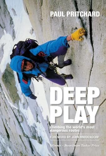 Stock image for Deep Play: Climbing the World's Most Dangerous Routes for sale by WorldofBooks