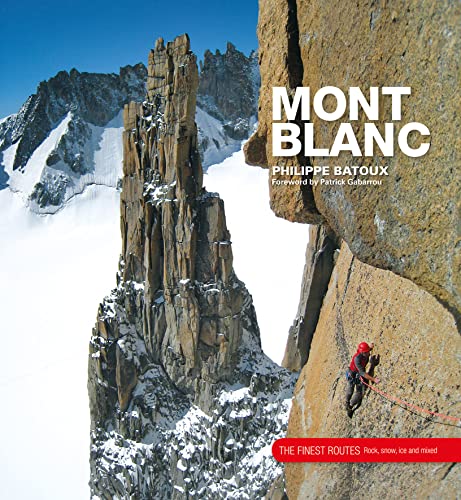 Stock image for Mont Blanc The Finest Routes for sale by Lakeside Books