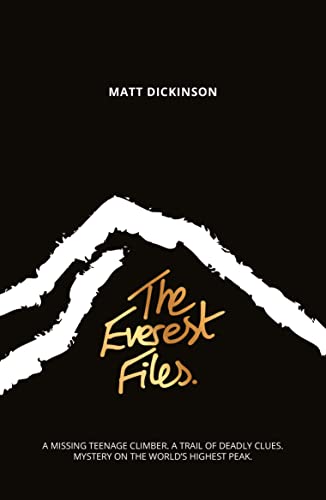 Imagen de archivo de The Everest Files: A thrilling journey to the dark side of Everest a la venta por SecondSale