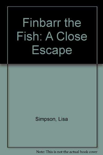 9781906151003: Finbarr the Fish: A Close Escape
