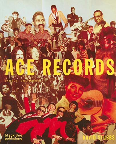 Stock image for Ace Records: Labels Unlimited for sale by WorldofBooks