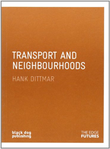 9781906155117: Transport and Neighbourhood (Edge Futures)