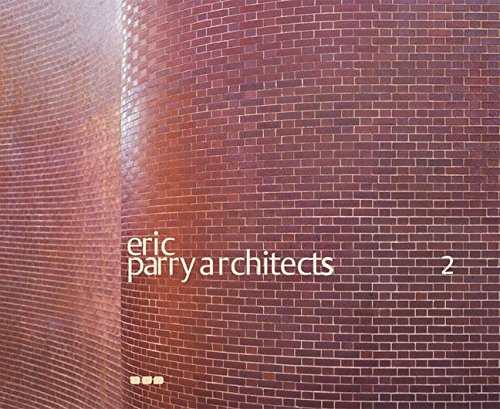 Eric Parry Architects Vol 2 (9781906155254) by Wang, Wilfried