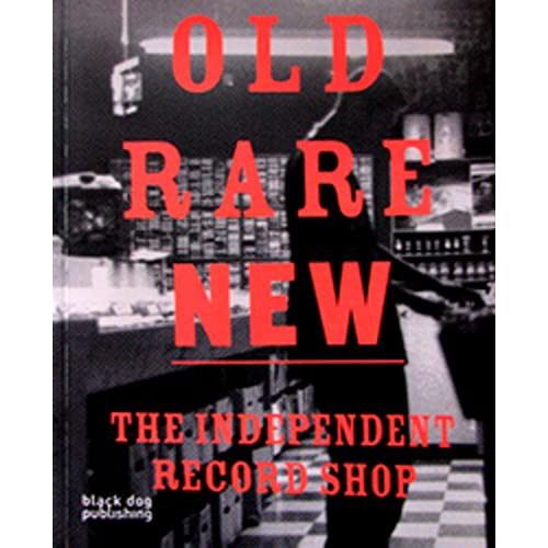 Beispielbild fr Old Rare New : The Independent Record Shop zum Verkauf von Better World Books