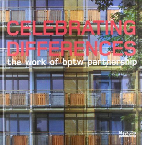 Stock image for Celebrating Differences: The Work Of Bptw Partnership for sale by Romtrade Corp.