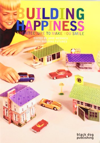 Stock image for Building Happiness: Architecutre to Make You Smile for sale by Hennessey + Ingalls