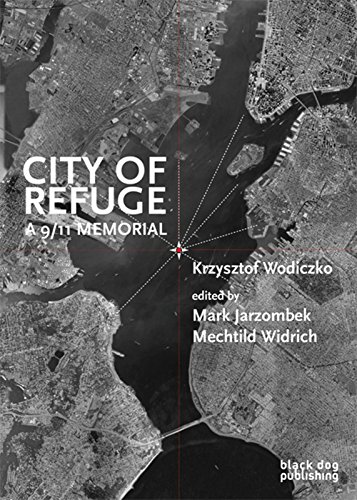 City of Refuge: A 9-11 Memorial (9781906155803) by Krzysztof Wodiczko