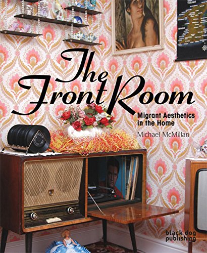 9781906155858: The Front Room: Migrant Aesthetics in the Home