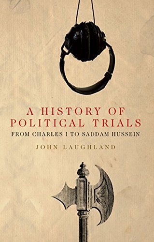 Stock image for A History of Political Trials: From Charles I to Saddam Hussein (Peter Lang Ltd.) for sale by SecondSale