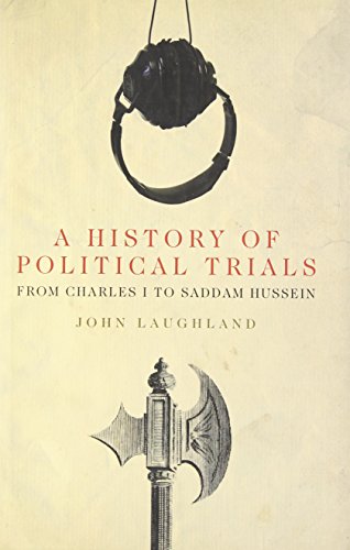 Stock image for A History of Political Trials: From Charles I to Saddam Hussein (Peter Lang Ltd.) for sale by SecondSale