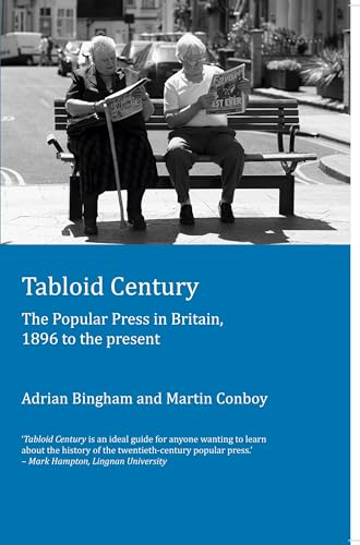 Beispielbild fr Tabloid Century: The Popular Press in Britain, 1896 to the present (Peter Lang Ltd.) zum Verkauf von Monster Bookshop