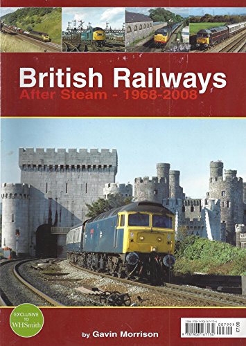 Imagen de archivo de British Railways After Steam - 1968 to 2008 a la venta por MusicMagpie