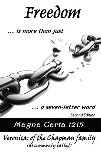 Freedom. Is More Than Just a Seven-Letter Word - Veronica Chapman