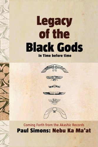 9781906169480: Legacy of the Black Gods in Time Before Time, Coming Forth from the Akashic Records